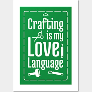 Crafting is my Love Language Posters and Art